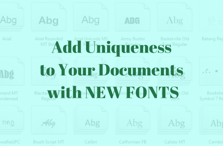 Add Uniqueness to Your Documents with NEW FONTS